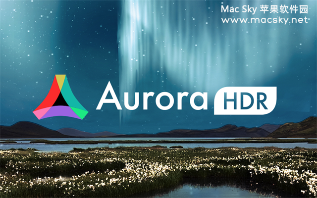 Aurora HDR 2018 1.1.2 for Mac 终极HDR修图软件