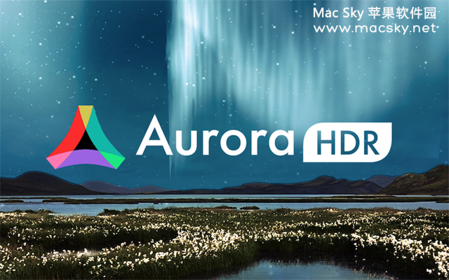 苹果终极HDR修图软件 Aurora HDR 2017 1.1 Mac OSX