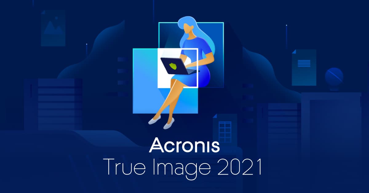 Acronis True Image 2021 build 34340