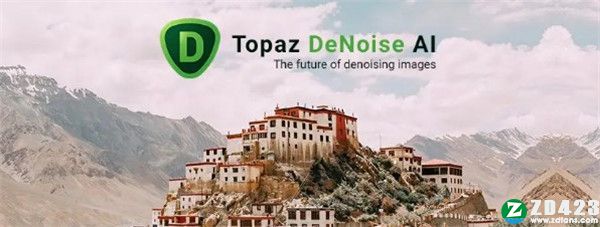 Topaz DeNoise AI中文破解版-Topaz DeNoise AI完美激活版下载 v3.5.0(附安装教程)